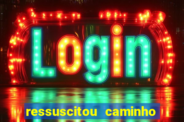 ressuscitou caminho neocatecumenal pdf